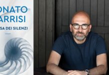 La Casa dei Silenzi – Recensione del nuovo romanzo di Donato Carrisi, quarta storia con protagonista Pietro Gerber