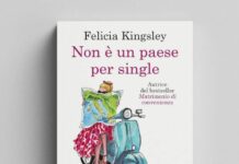 Non è un Paese per single – Recensione del romanzo di Felicia Kingsley: amore, vigneti e cliché ben confezionati