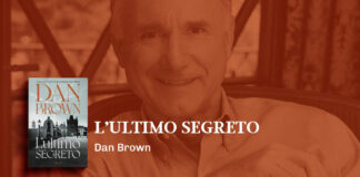 L’Ultimo Segreto – Recensione del nuovo romanzo di Dan Brown con protagonista Robert Langdon