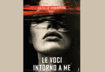 Le Voci intorno a me – Recensione del nuovo romanzo di Natalie Chandler