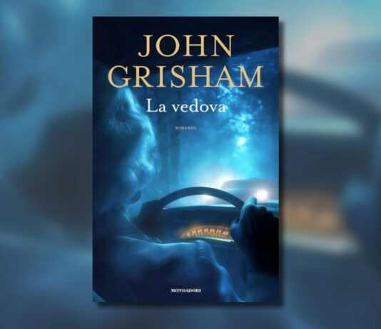 La Vedova – Recensione del nuovo romanzo di John Grisham : Il legal thriller che diventa un giallo psicologico