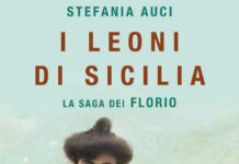 I Leoni di Sicilia – Recensione del romanzo di Stefania Auci : la saga dei Florio