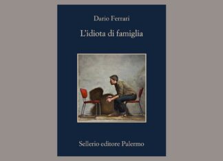 L’Idiota di Famiglia – Recensione del nuovo romanzo di Dario Ferrari