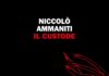 Il Custode – Recensione del nuovo romanzo di Niccolò Ammaniti